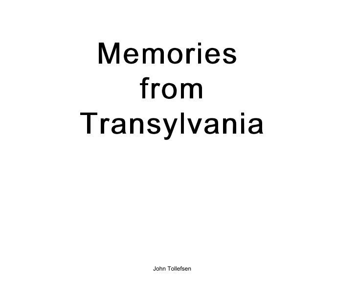 Ver Memories from Transylvania por John Tollefsen