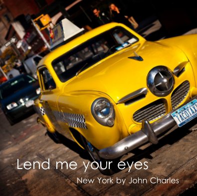 Lend me your eyes New York by John Charles book cover