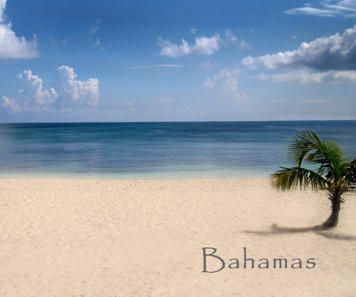 View Bahamas by PHOTOGraphics by Ron