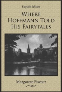 Where Hoffmann Told His Fairytales book cover