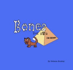 Bones The Dog In Egypt book cover
