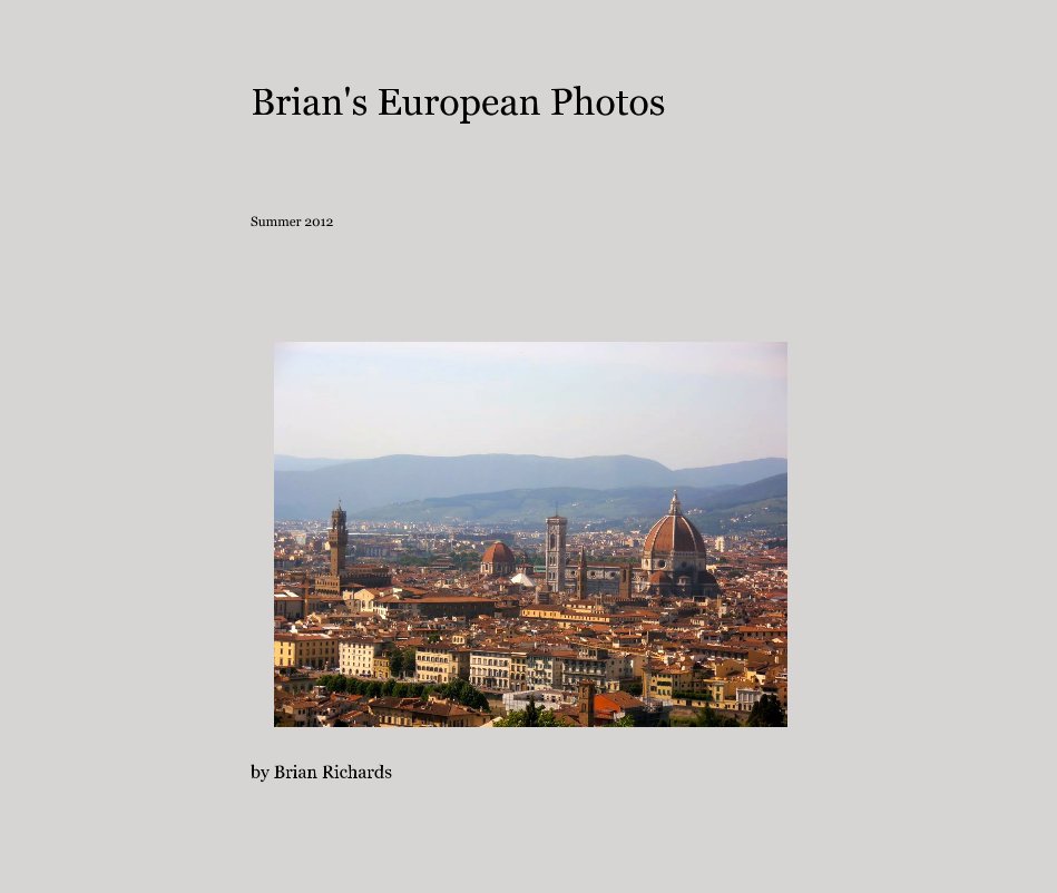 View Brian's European Photos by Brian Richards