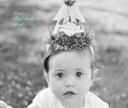 Zoey's First Baby Book book cover