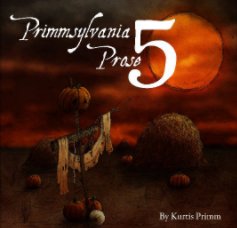 Primmsylvania Prose 5 book cover