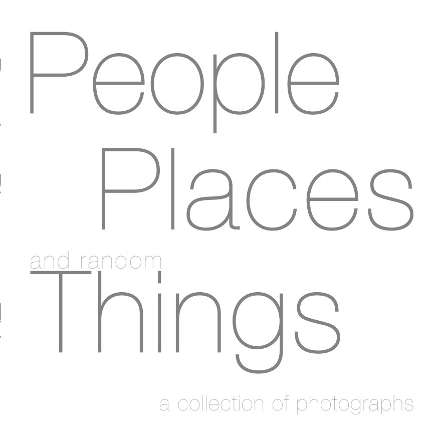 View People Places and Random Things by Robert Englebright