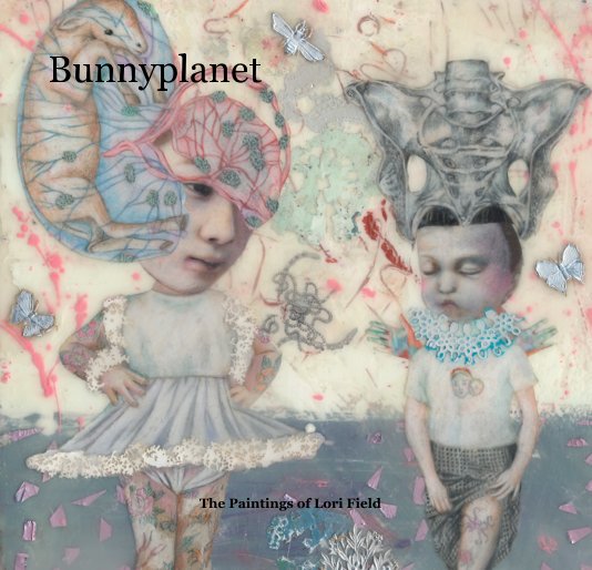 View Bunnyplanet by Lori Field