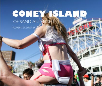 CONEY ISLAND OF SAND AND LIGHT FLORENCE LEYRET-JEUNE book cover