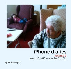 iPhone diaries
volume 1
march 15, 2010 - december 31, 2011 book cover