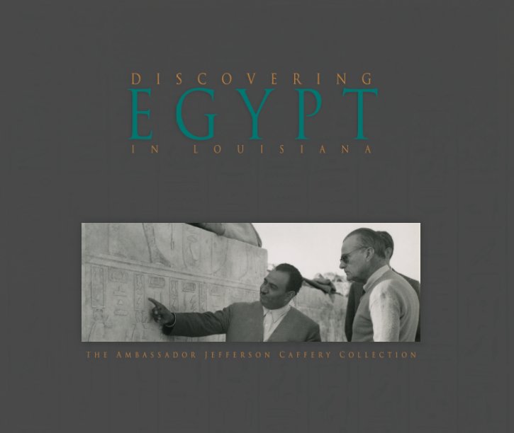 View Discovering Egypt in Louisiana by Lisa Ilan and Kerry Frey