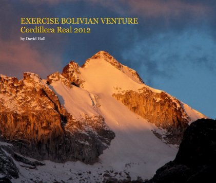 EXERCISE BOLIVIAN VENTURE Cordillera Real 2012 book cover