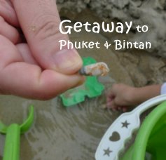 Getaway to Phuket & Bintan book cover