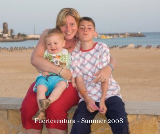 Fuerteventura - Summer 2008 book cover