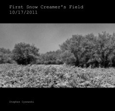 First Snow Creamer's Field 10/17/2011 book cover