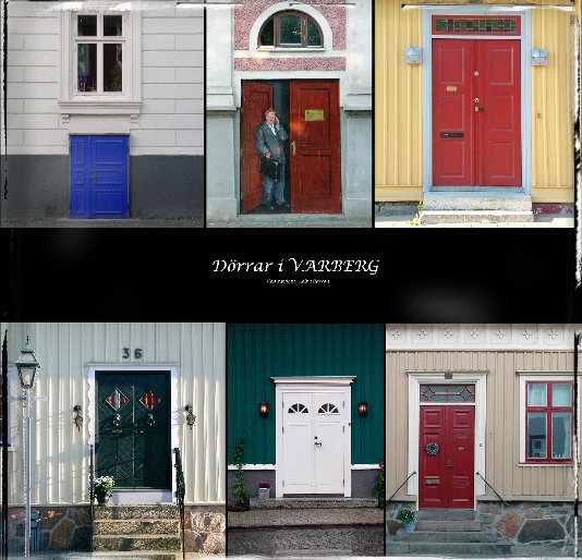 Ver Varbergs dörrar - Doors of Varberg por Leif Eliasson