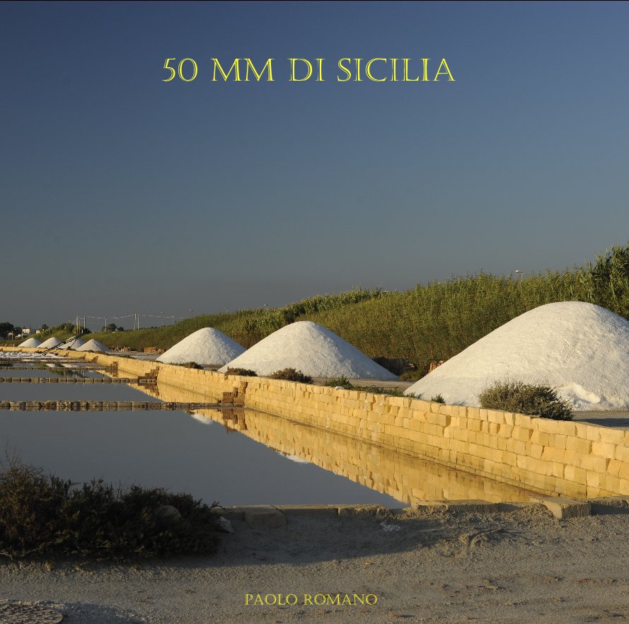 Ver 50 mm di Sicilia por Paolo Romano