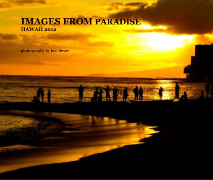 IMAGES FROM PARADISE HAWAII 2012 book cover