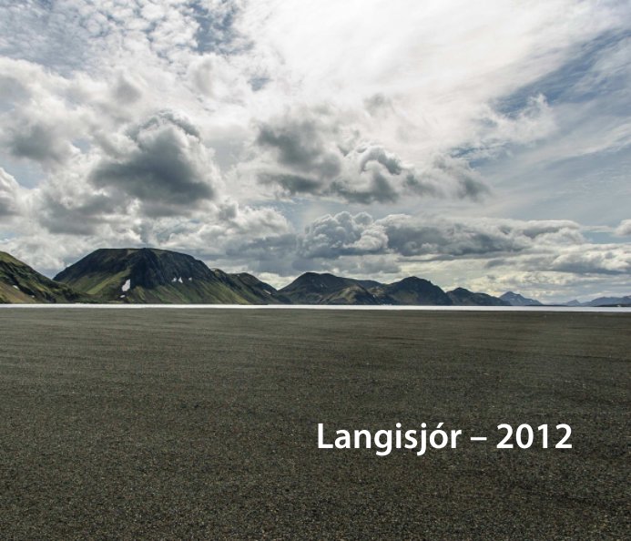 View Langisjór 2012 by Ólafur Már Sigurðsson