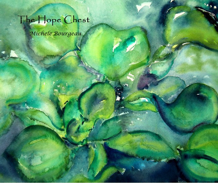 View The Hope Chest by Michele Bourgeau
