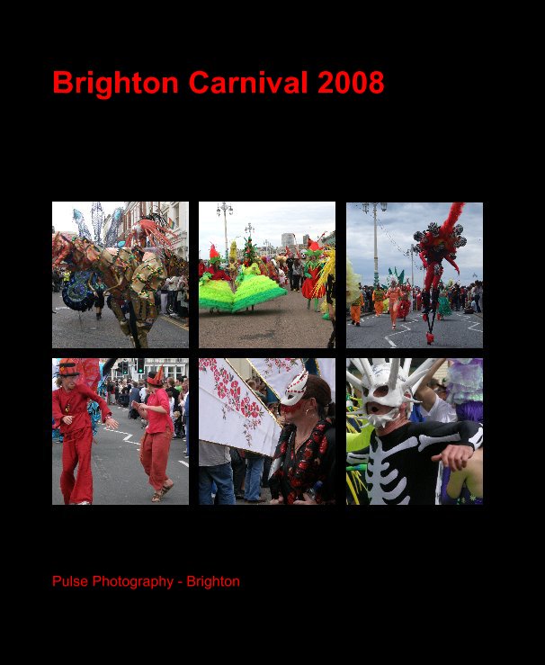 Brighton Carnival 2008 nach Pulse Photography - Brighton anzeigen