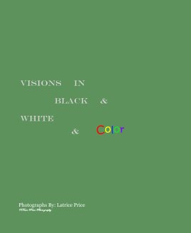 Visions in Black & White & Color book cover