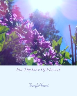For The Love Of Flowers book cover