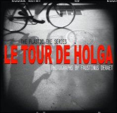 Le Tour De Holga book cover