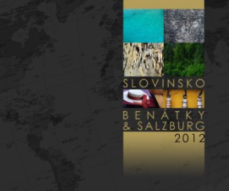 Slovinsko, Benatky & Salzburg 2012 book cover