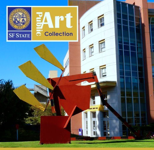 Ver The SF State Public Art Collection, 3rd Ed. por Ron Myers