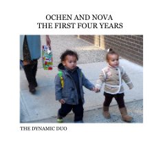 OCHEN AND NOVA THE FIRST FOUR YEARS book cover
