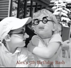 Alex's 5th Birthday Bash book cover