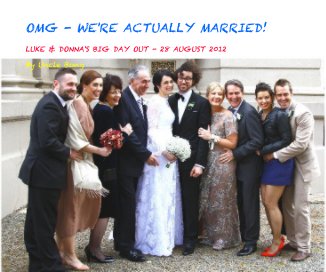 OMG - WE'RE ACTUALLY MARRIED! book cover