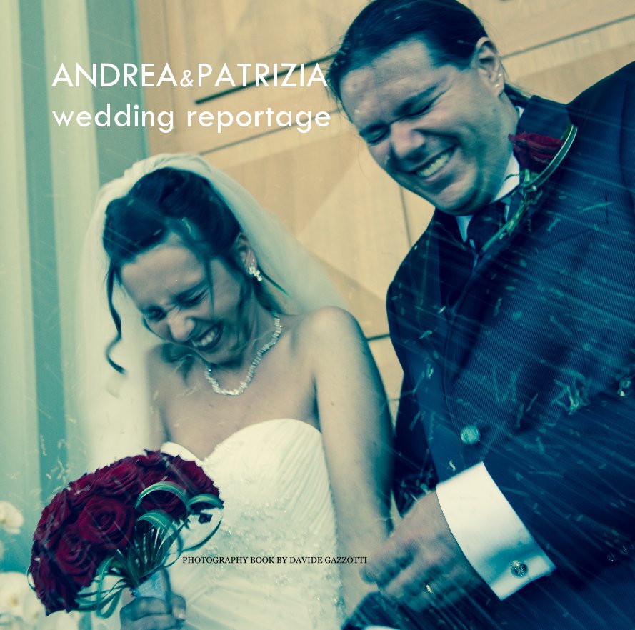 View ANDREA&PATRIZIA wedding reportage by DAVIDE GAZZOTTI
