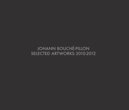 SELECTED ARTWORKS 2010-2012 book cover