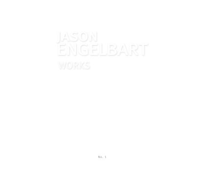 Jason Engelbart Works book cover