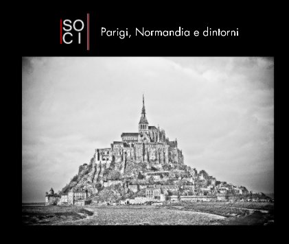 I SOCI | parigi, normandia e dintorni book cover