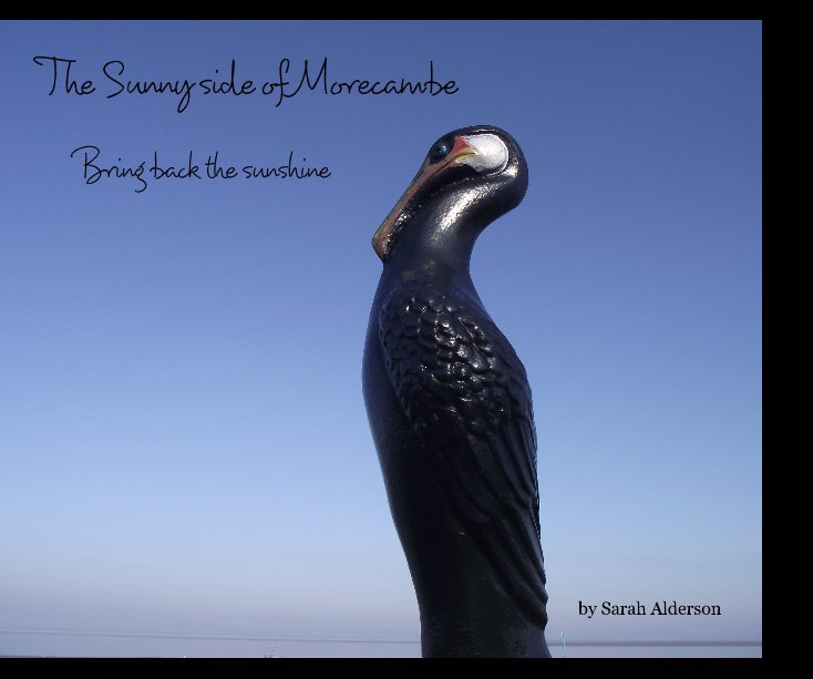 View The Sunny side of Morecambe by Sarah Alderson