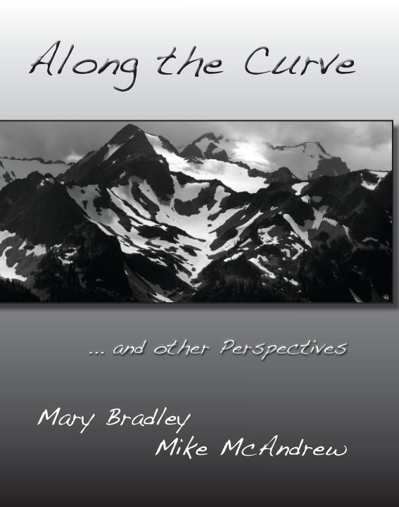View Along the Curve by Mary Bradley and Mike McAndrew