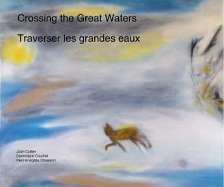 Crossing the Great Waters Traverser les grandes eaux book cover