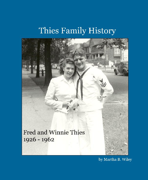 Ver Thies Family History por Martha B. Wiley