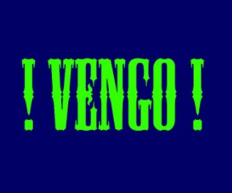 ! VENGO ! book cover