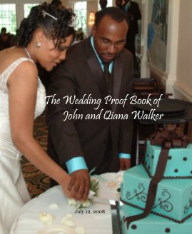 The Wedding Proof Book of John and Qiana Walker book cover