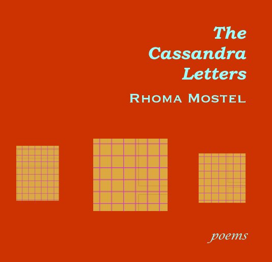 View The Cassandra Letters by Rhoma Mostel