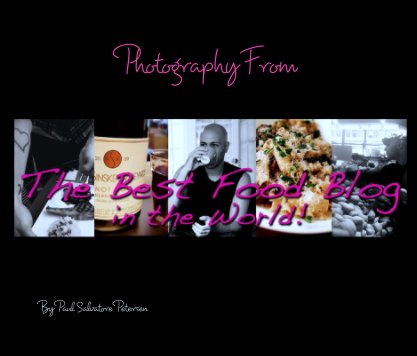 Photography From The Best Food Blog in the World book cover
