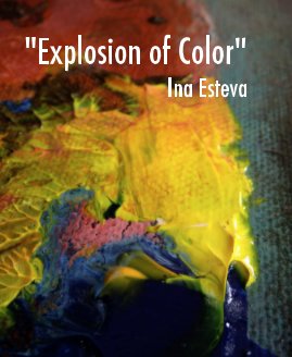 "Explosion of Color" Ina Esteva book cover