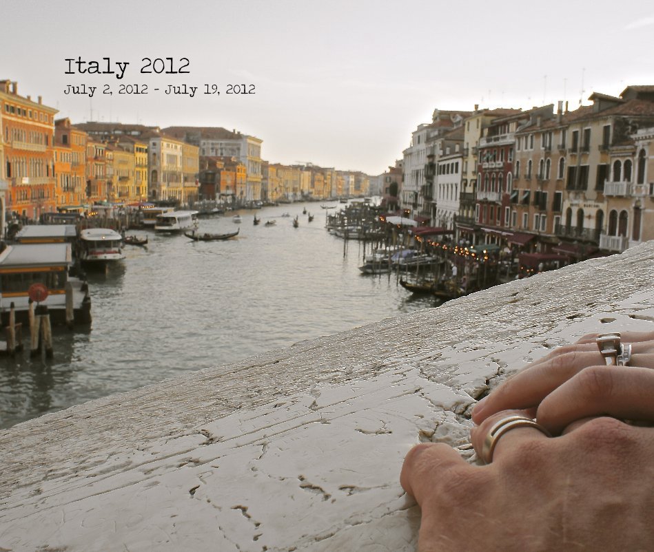 Visualizza Italy 2012 July 2, 2012 - July 19, 2012 di tangsrud