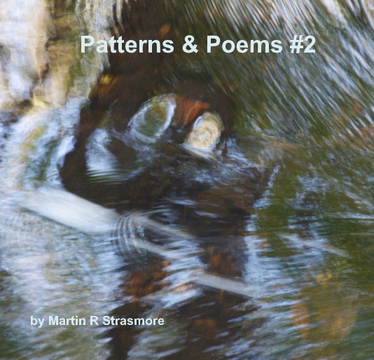 Patterns & Poems #2 nach Martin R Strasmore anzeigen