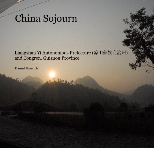 View China Sojourn by Daniel Henrich