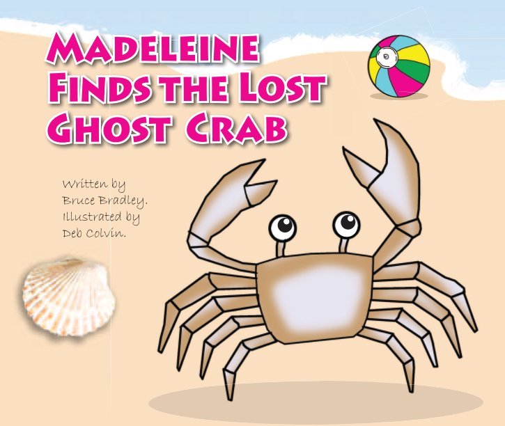 Madeleine Finds The Lost Ghost Crab nach Bruce Bradley anzeigen