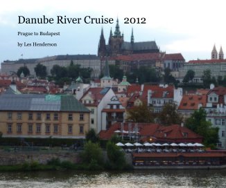 Danube River Cruise 2012 book cover