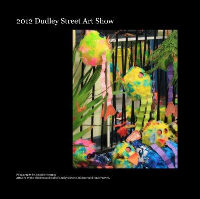 2012 Dudley Street Art Show book cover